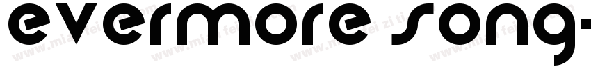 Evermore Song字体转换